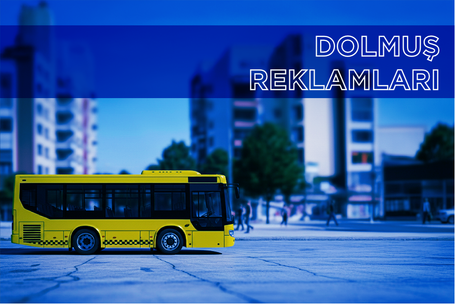 Dolmuş Reklamları